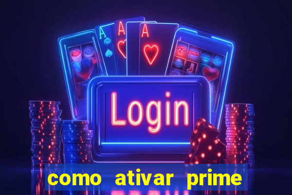 como ativar prime video tim