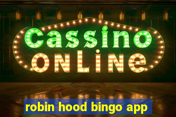 robin hood bingo app