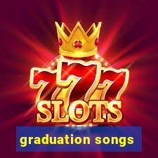 graduation songs