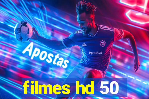 filmes hd 50