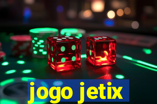 jogo jetix