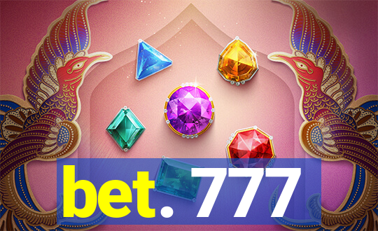 bet. 777