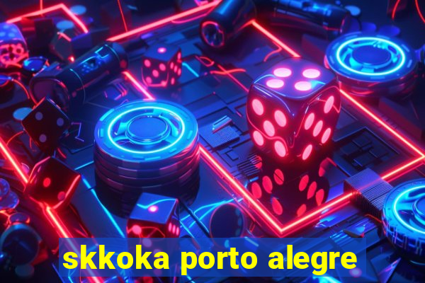 skkoka porto alegre