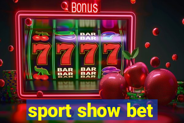 sport show bet