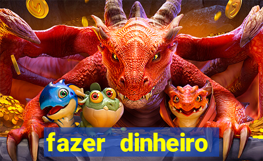 fazer dinheiro online jogando