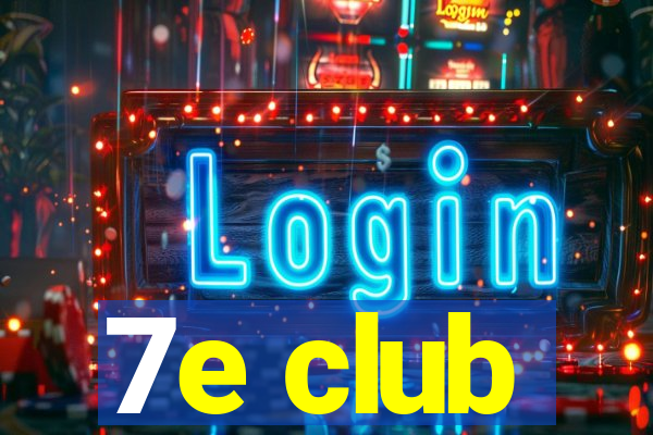 7e club