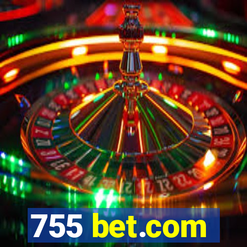 755 bet.com