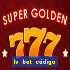 lv bet código promocional 50 reais