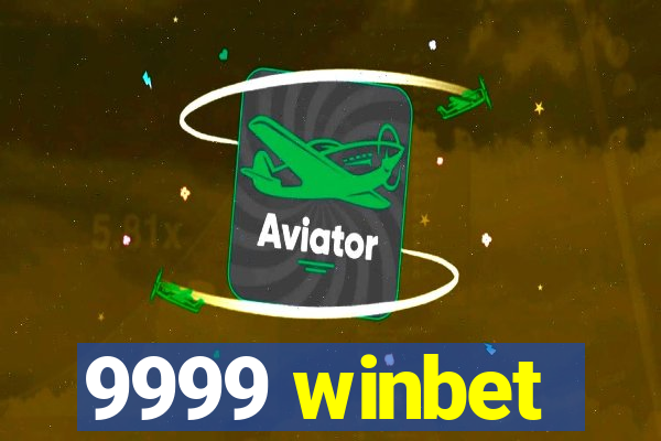 9999 winbet