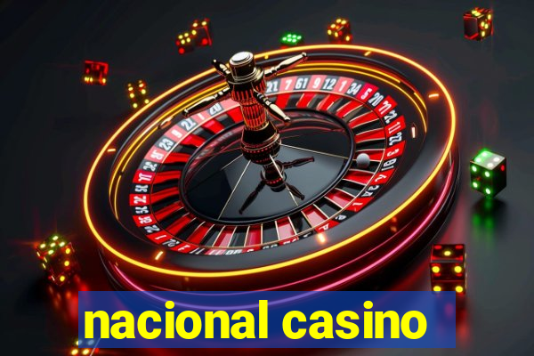 nacional casino