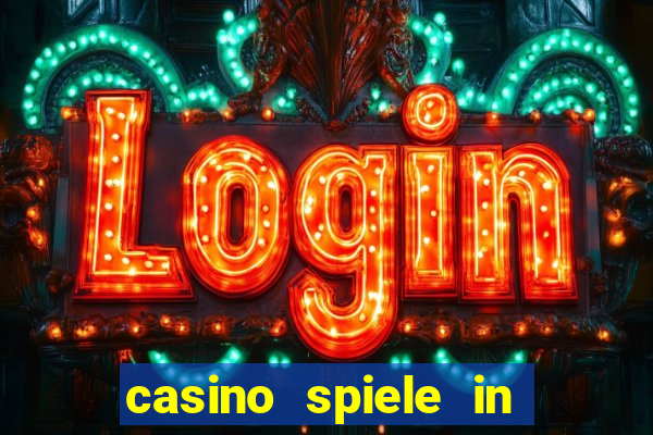 casino spiele in deutschland bonus