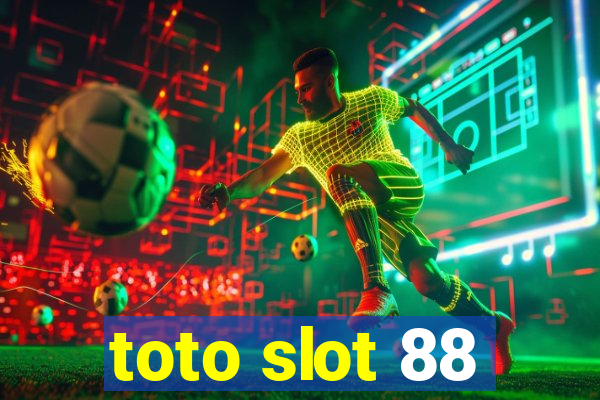 toto slot 88