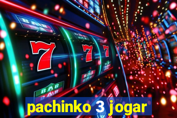 pachinko 3 jogar