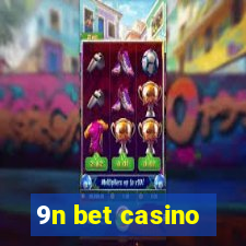 9n bet casino