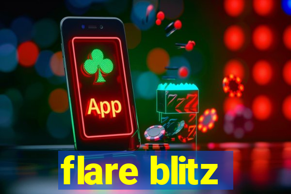 flare blitz