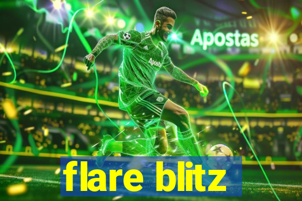 flare blitz