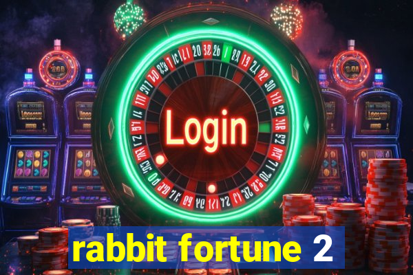 rabbit fortune 2