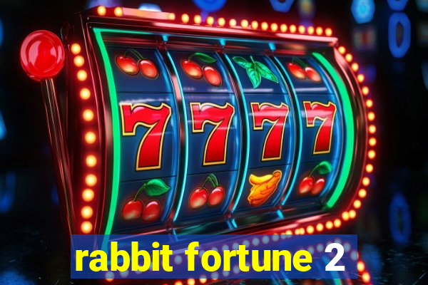 rabbit fortune 2