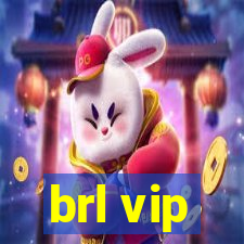 brl vip