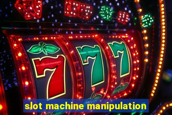 slot machine manipulation