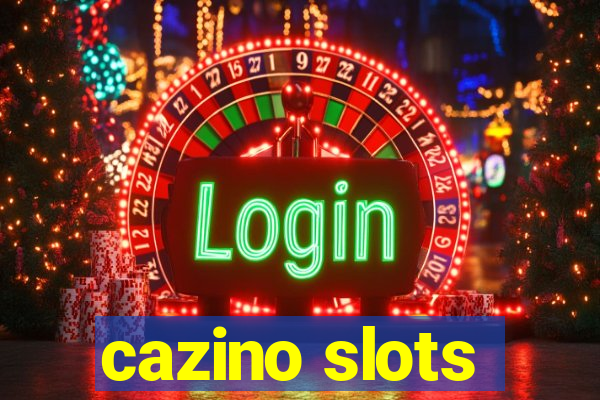 cazino slots