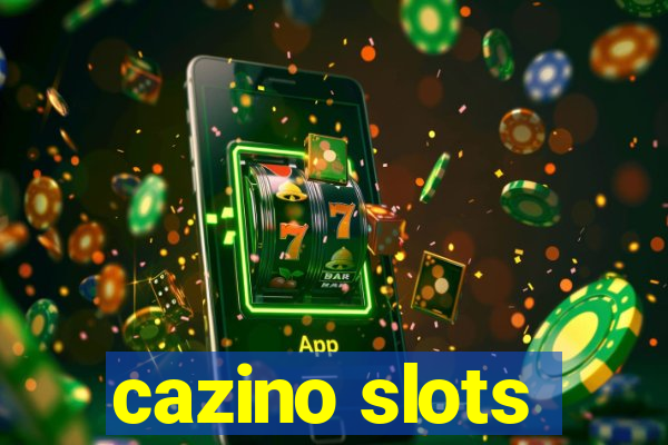 cazino slots