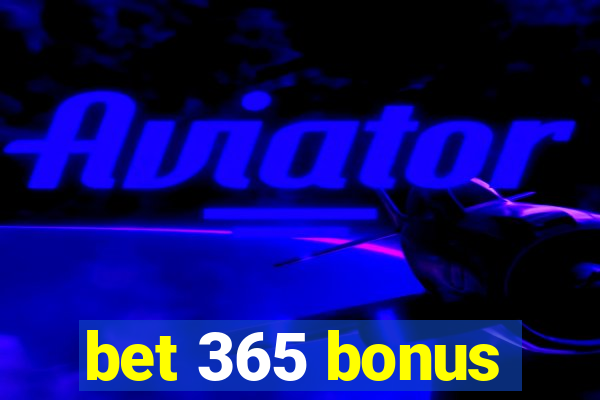 bet 365 bonus