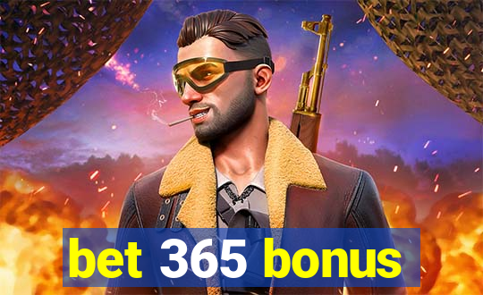 bet 365 bonus