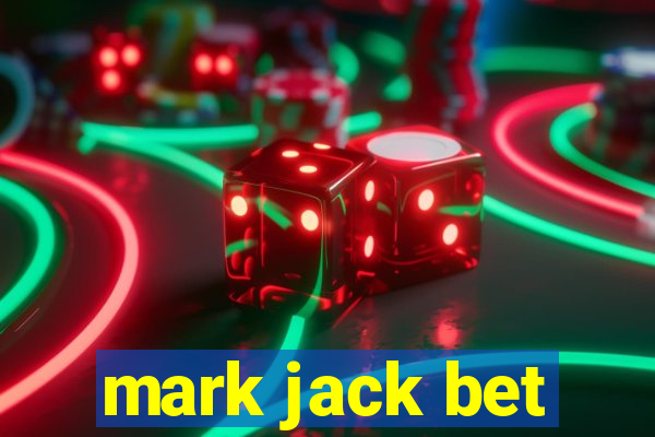 mark jack bet