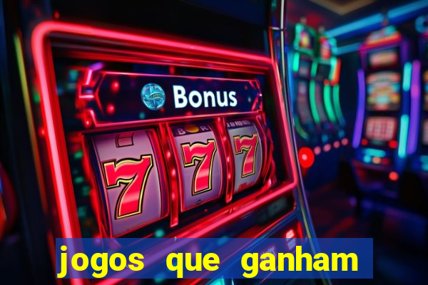 jogos que ganham dinheiro online