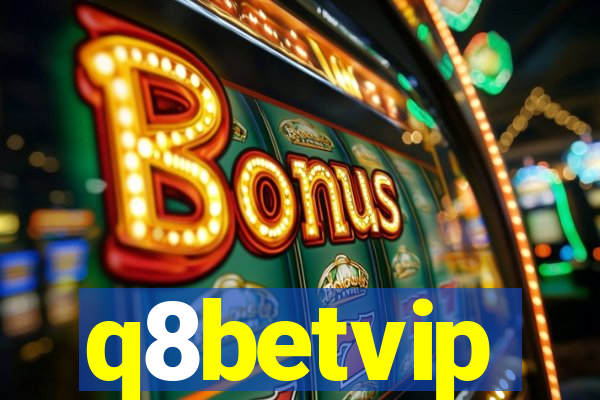 q8betvip