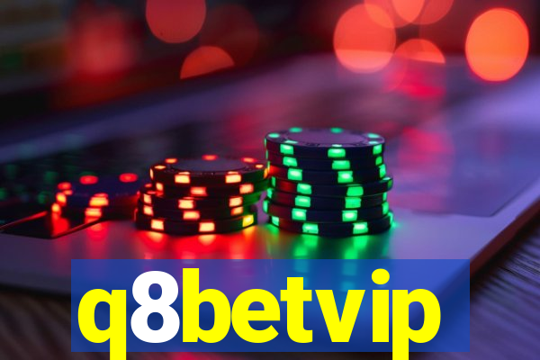 q8betvip