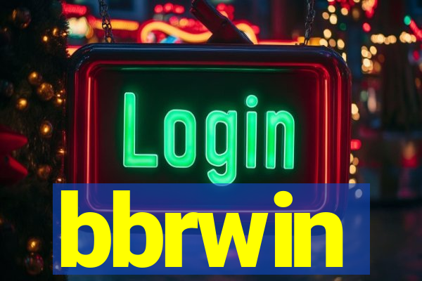 bbrwin