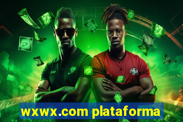 wxwx.com plataforma