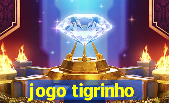 jogo tigrinho