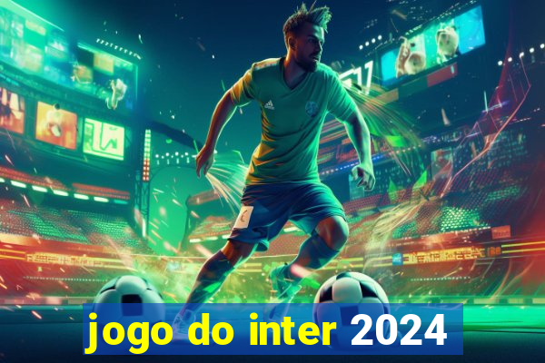 jogo do inter 2024