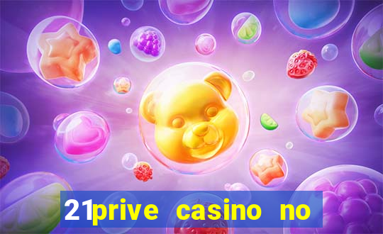 21prive casino no deposit bonus