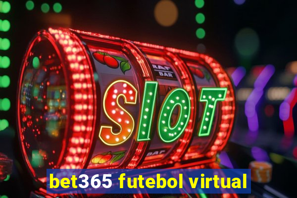 bet365 futebol virtual