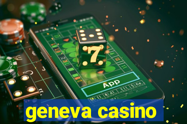 geneva casino