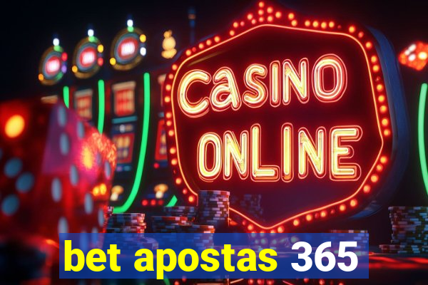 bet apostas 365