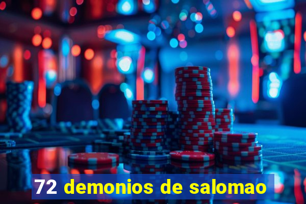 72 demonios de salomao