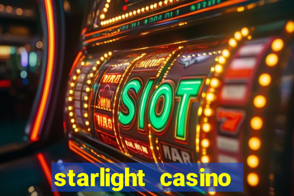 starlight casino new west