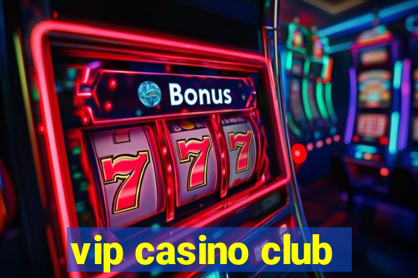 vip casino club