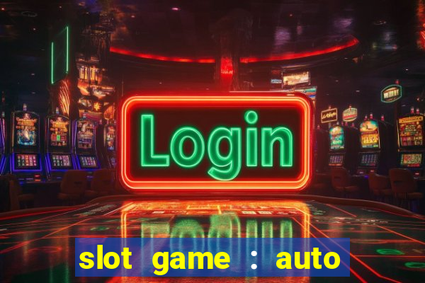 slot game : auto pg win