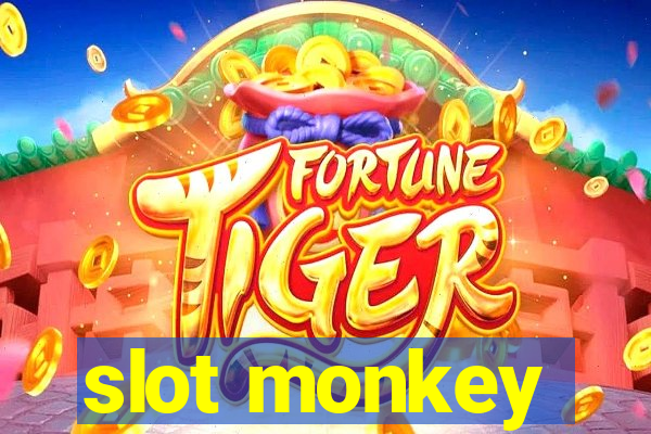 slot monkey