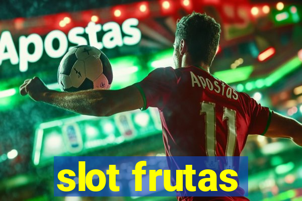 slot frutas