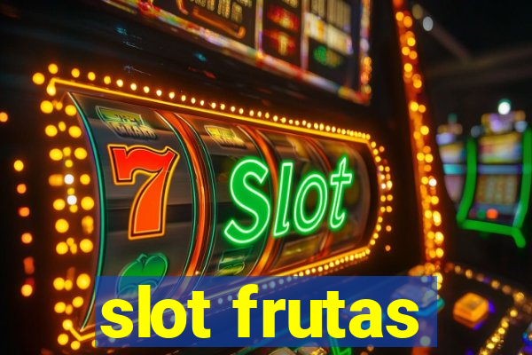 slot frutas