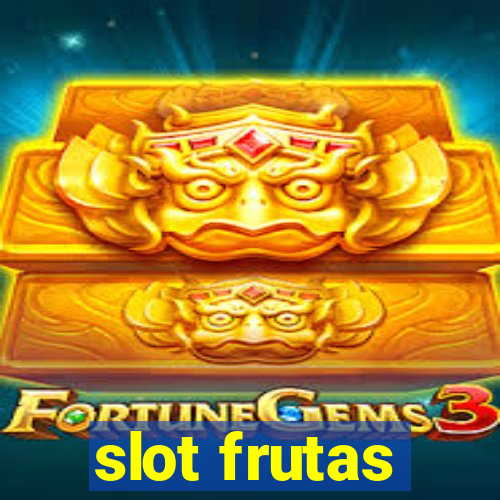 slot frutas