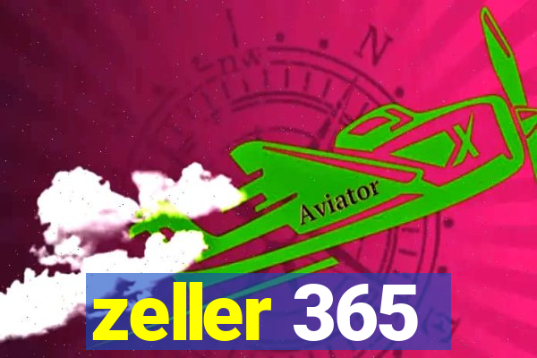 zeller 365