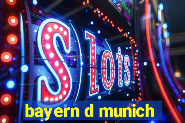 bayern d munich